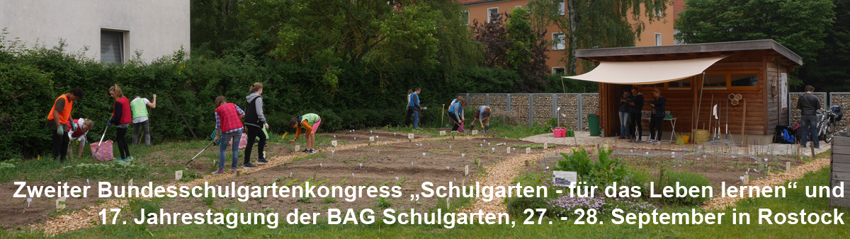 27 - 28. September 2018 in Rostock	 "Schulgarten - für das Leben lernen"